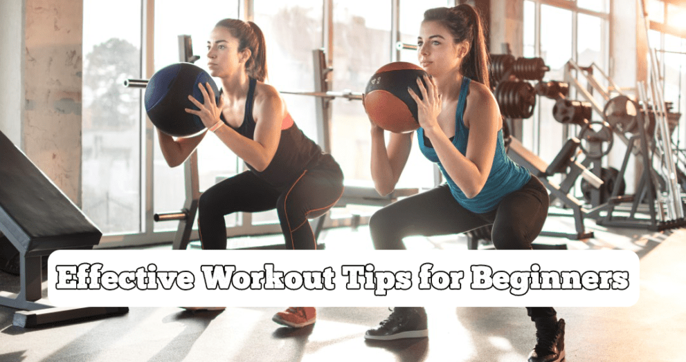 Effective Workout Tips for Beginners