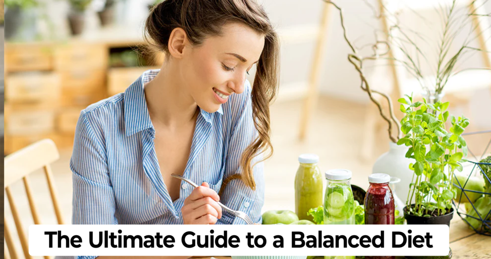 The Ultimate Guide to a Balanced Diet