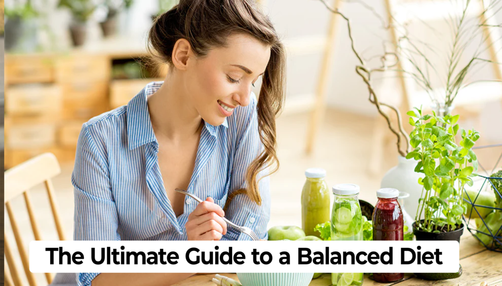 The Ultimate Guide to a Balanced Diet